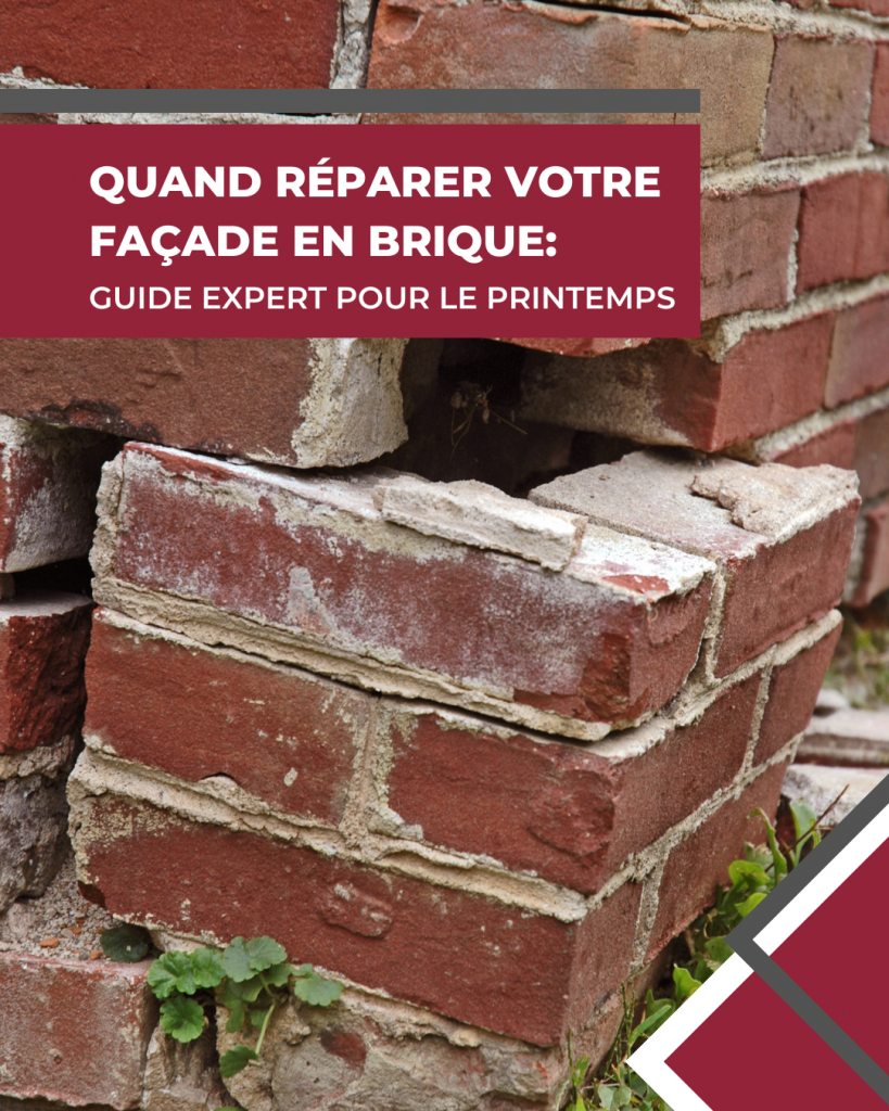 Quand Réparer votre Façade en Brique: Guide Expert pour le Printemps